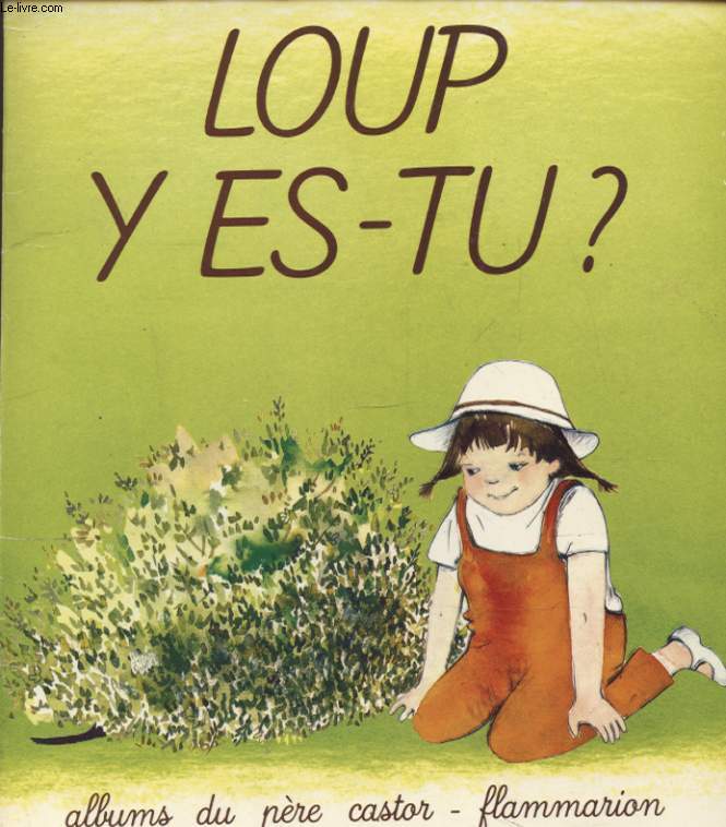 LOUP Y ES TU ? ALBUMS DU PERE CASTOR