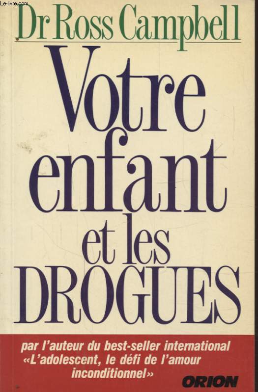 VOTRE ENFANT ET LES DROGUES