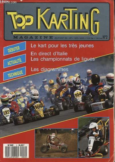 TOP KARTING MAGAZINE N2 : LE KART POUR LES TR7S JEUNE - EN DIRECT D ITALIE - LES CHAMPIONS DE LIGUES...