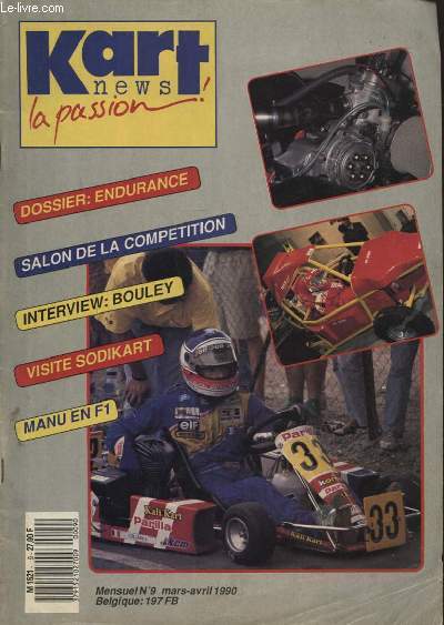 KART NEWS LA PASSION N9 : ENDURANCE - SALON DE LA COMPETITION - BOULEY - VISITE SODIKART...