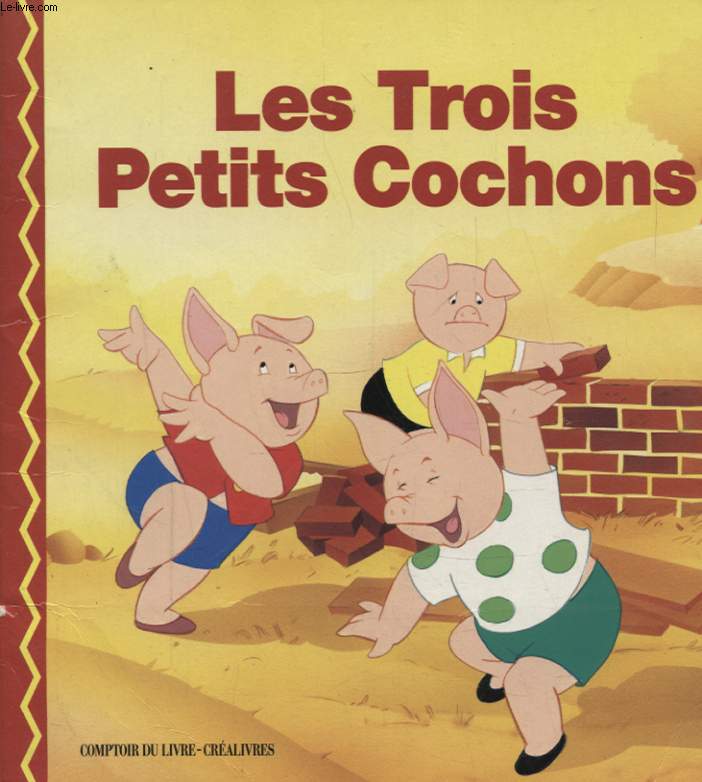 LES TROIS PETITS COCHONS