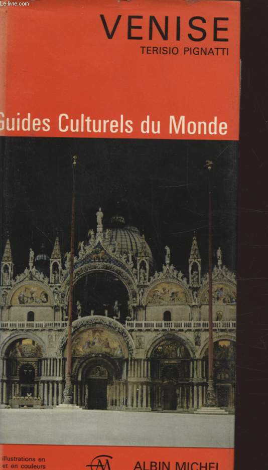 GUIDES CULTURELS DU MONDE : VENISE