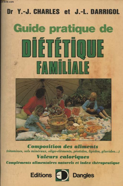 GUIDE PRATIQUE DE DIETETIQUE FAMILIALE