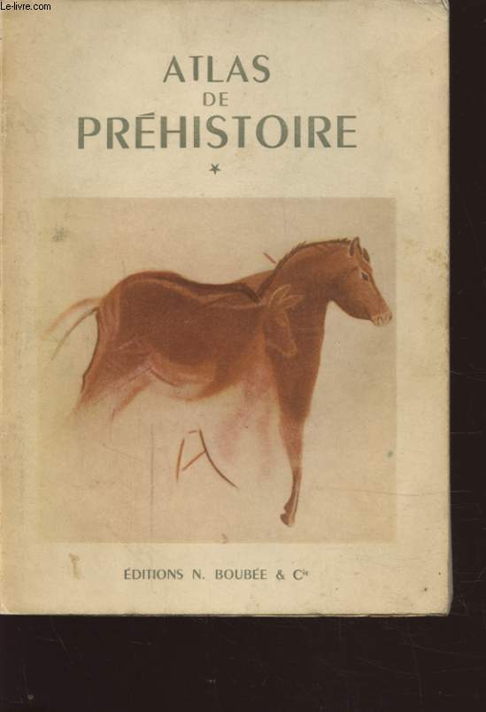 ATLAS DE PREHISTOIRE VOLUME I