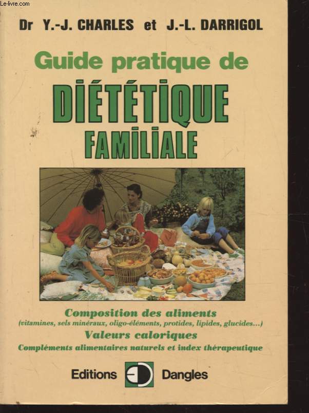 GUIDE PRATIQUE DE DIETETIQUE FAMILIALE