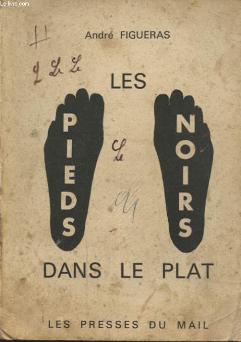 LES PIEDS NOIRS DANS LE PLAT