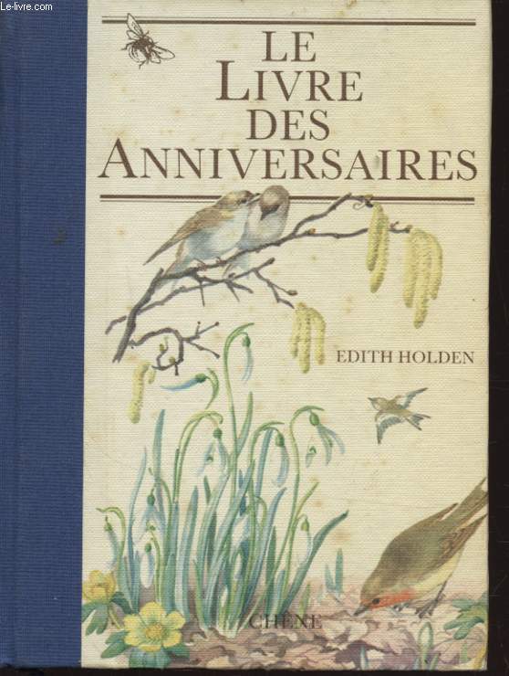 LE LIVRE DES ANNIVERSAIRES - EDITH HOLDEN - 1992 - Foto 1 di 1