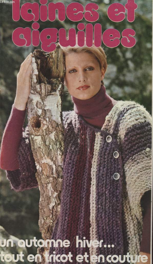 LAINES ET AIGUILLES UN AUTOMNE HIVER... TOUT EN TRICOT ET EN COUTURE N6