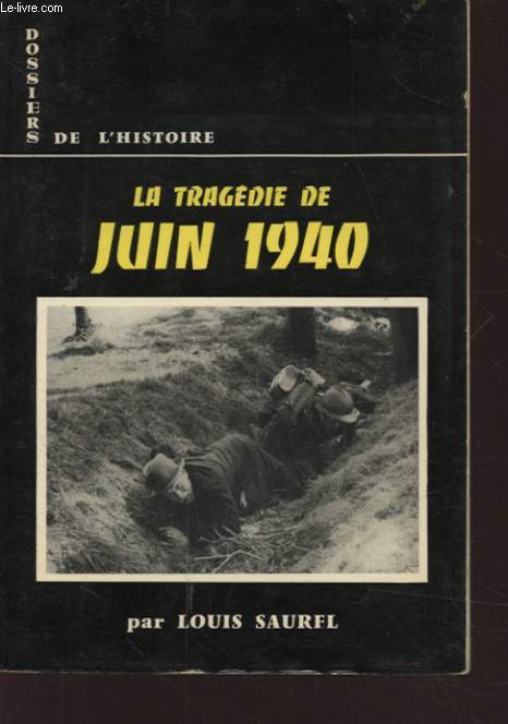 LA TRAGEDIE DE JUIN 1940