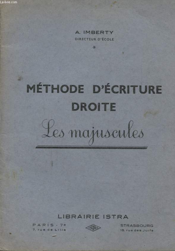 METHODE D ECRITURE DROITE LES MAJUSCULES