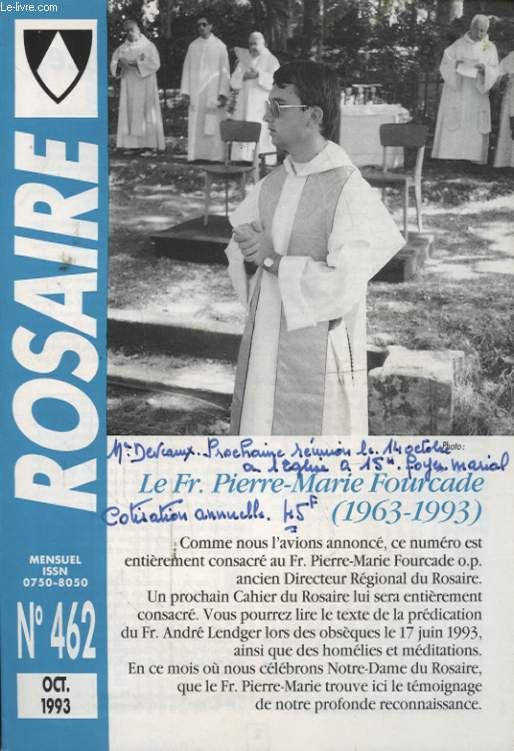 ROSAIRE N462 : LE FR. PIERRE MARIE FOURCADE (1963 - 1993 )