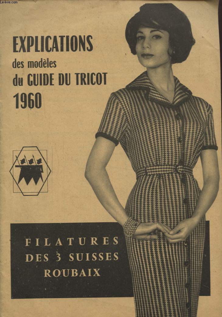 EXPLICATIONS DES MODELES DU GUIDE DU TRICOT 1960