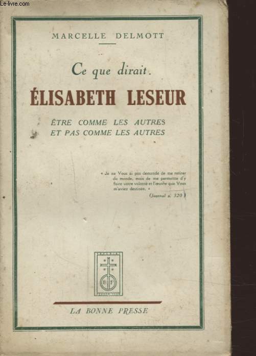 CE QUE DIRAIT ELISABETH LESEUR