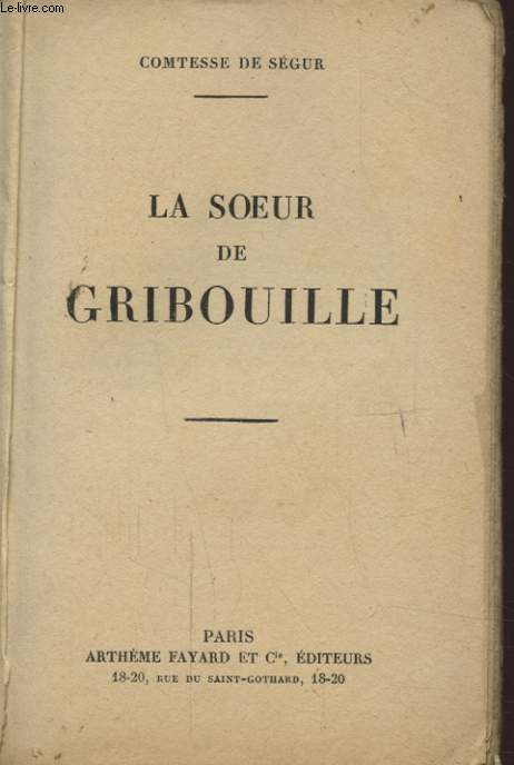 LA SOEUR DE GRIBOUILLE