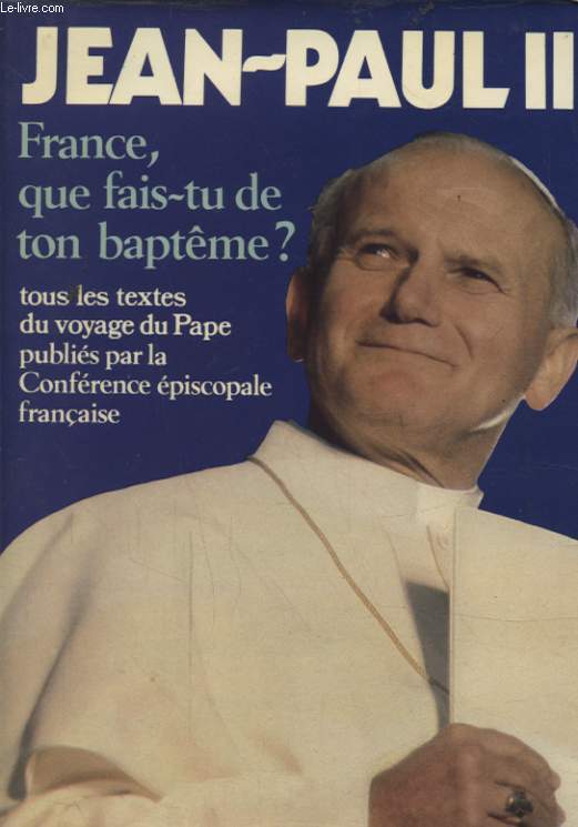 FRANCE QUE FAIT TU DE TON BAPTEME ?