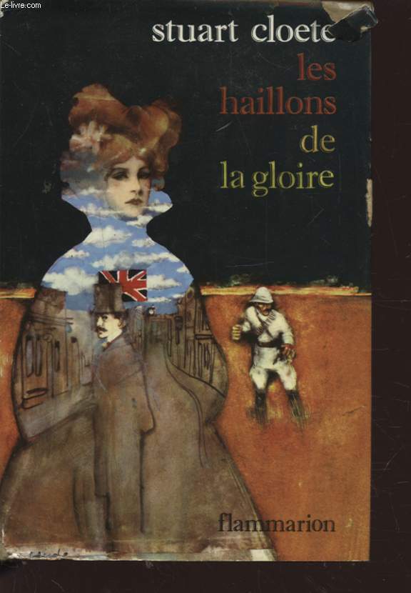 LES HAILLONS DE LA GLOIRE