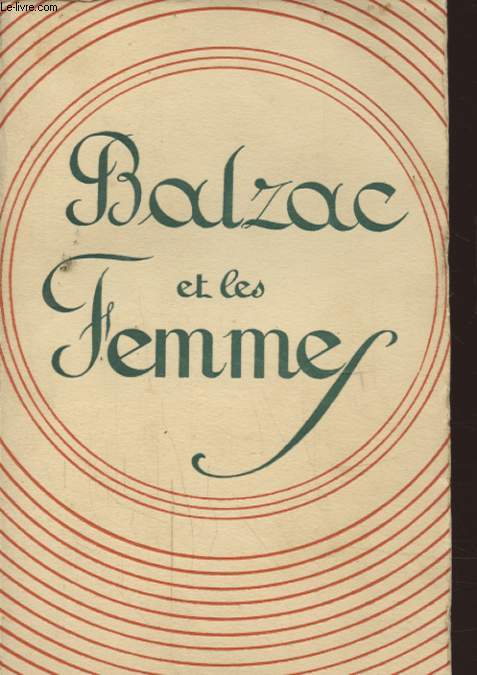 BALZAC ET LES FEMMES