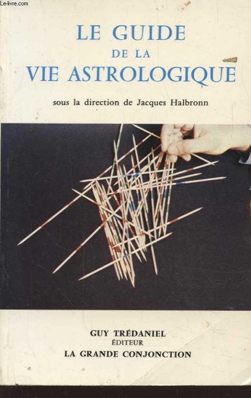 LE GUIDE DE LA VIE ASTROLOGIQUE