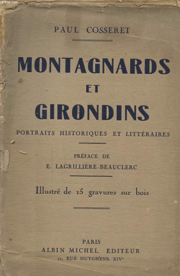 MONTAGNARDS ET GIRONDINS PORTRAITS HISTORIQUES ET LITTERAIRES