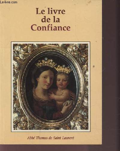 LE LIVRE DE LA CONFIANCE.