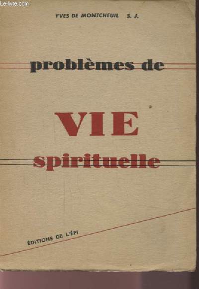 PROBLEMES DE VIE SPIRITUELLE.