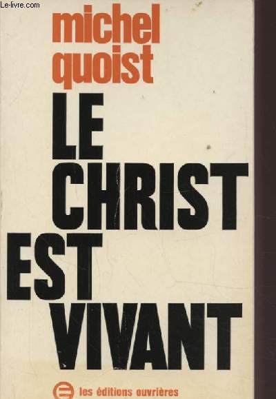 LE CHRIST EST VIVANT.