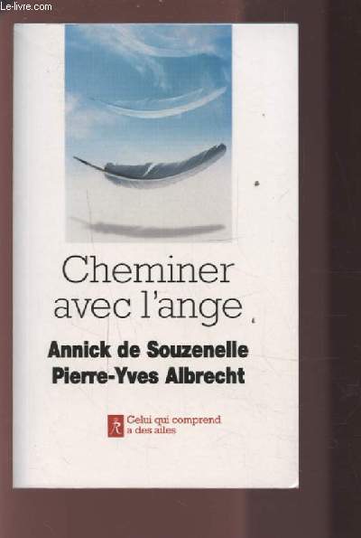 CHEMINER AVEC L'ANGE.