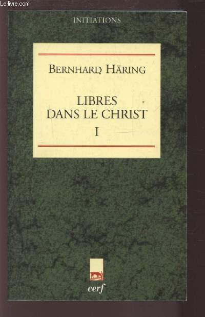 LIBRES DANS LE CHRIST - TOME 1.