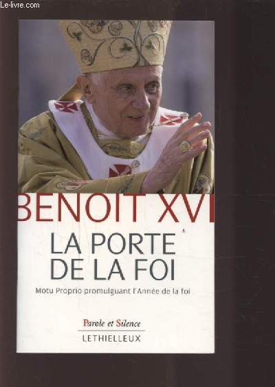 BENOIT XVI - LA PORTE DE LA FOI.
