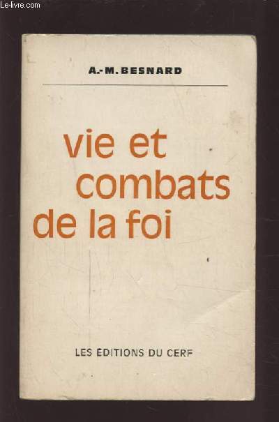 VIE ET COMBATS DE LA FOI -