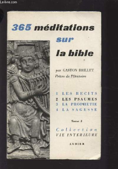365 MEDITATIONS SUR LA BIBLE - TOME 2 : LES PSAUMES - MEDITATIONS DE 92 A 183.
