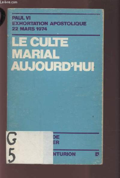 LE CULTE MARIAL AUJOURD'HUI.