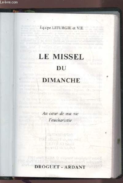 LE MISSEL DU DIMANCHE - AU COEUR DE MA VIE L'EUCHARISTIE.