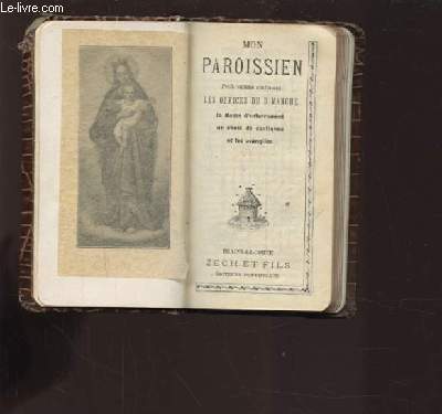 MON PAROISSIEN - N 121 - PETIT VOLUME CONTENANT LES OFFICES DU DIMANCHES, LA MESSE D'ENTERREMENT, UN CHOIX DE CANTIQUES ET LES EVANGILES.