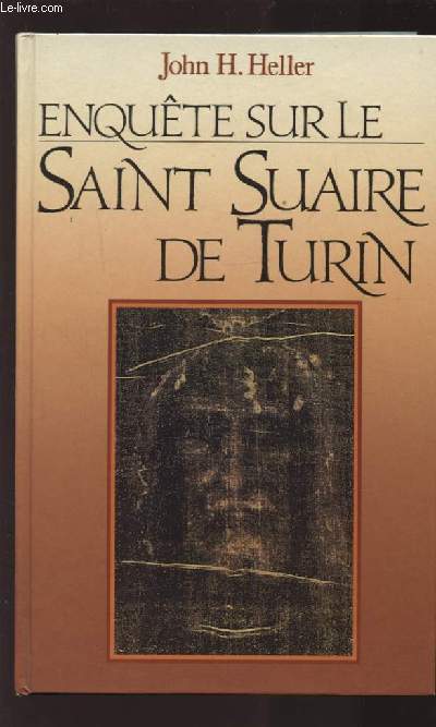 ENQUETE SUR LE SAINT SUAIRE DE TURIN.