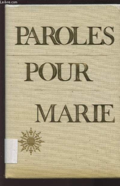 PAROLES POUR MARIE.