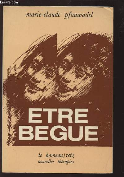 ETRE BEGUE -