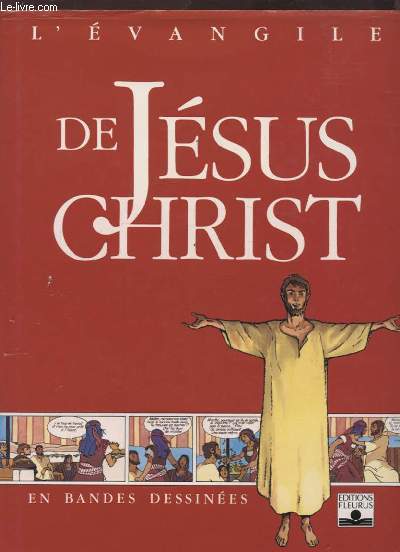 L'EVANGILE DE JESUS CHRIST - EN BANDE DESSINEES.