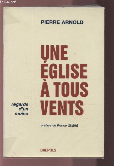 UNE EGLISE A TOUS VENTS - REGARDS D'UN MOINE.