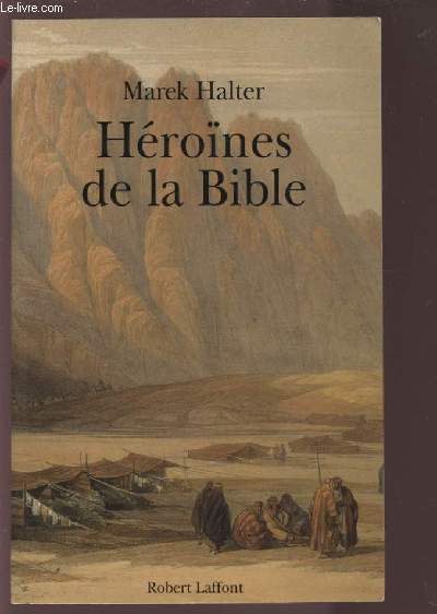 HEROINES DE LA BIBLE.