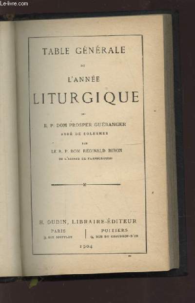 TABLE GENERALE DE L'ANNEE LITURGIQUE DU R. P. DOM PROSPER GUERANGER.