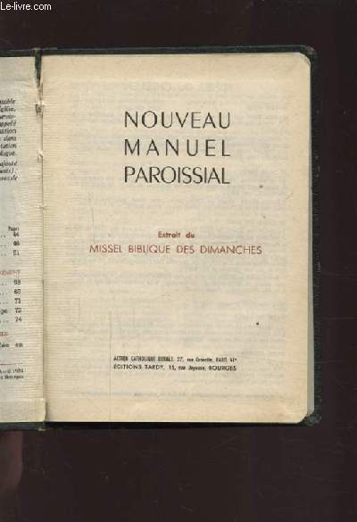 NOUVEAU MANUEL PAROISSIAL - EXTRAIT DU MISSEL BIBLIQUE DES DIMANCHES.