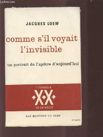 COMME S'IL VOYAIT L'INVISIBLE - UN PORTRAIT DE L'APOTRE D'AUJOURD'HUI.