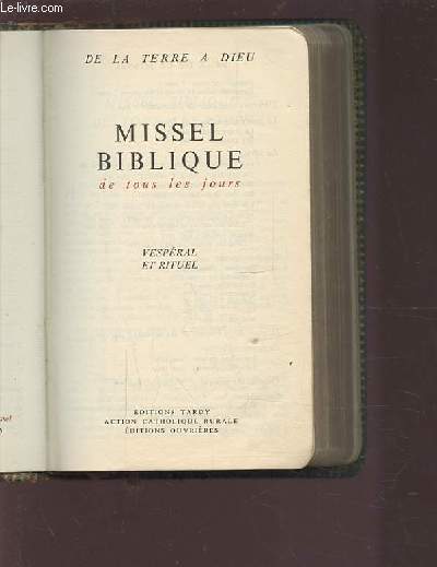 MISSEL BIBLIQUE DE TOUS LES JOURS - VESPRAL ET RITUEL.