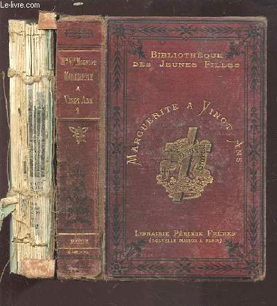 BIBLIOTHEQUE DES JEUENS FILLES - TOME 1 : MARGUERITE A VINGT ANS + TOME 2 : LE JOURNAL DE MARGUERITE.