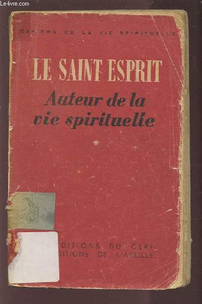 LE SAINT ESPRIT - AUTEUR DE LA VIE SPIRITUELLE.