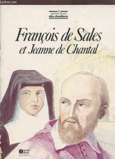 FRANCOIS DE SALES ET JEANNE DE CHANTAL.