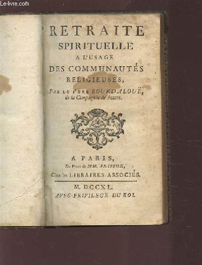 RETRAITE SPIRITUELLE A L'USAGE DES COMMUNAUTES RELIGIEUSES.