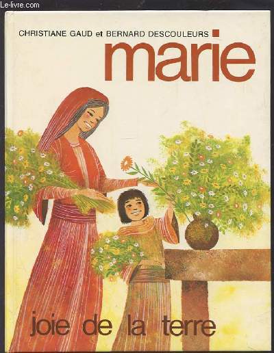 MARIE - JOIE DE LA TERRE.