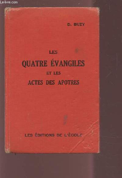 LES QUATRE EVANGILES ET LES ACTES DES APOTRES.